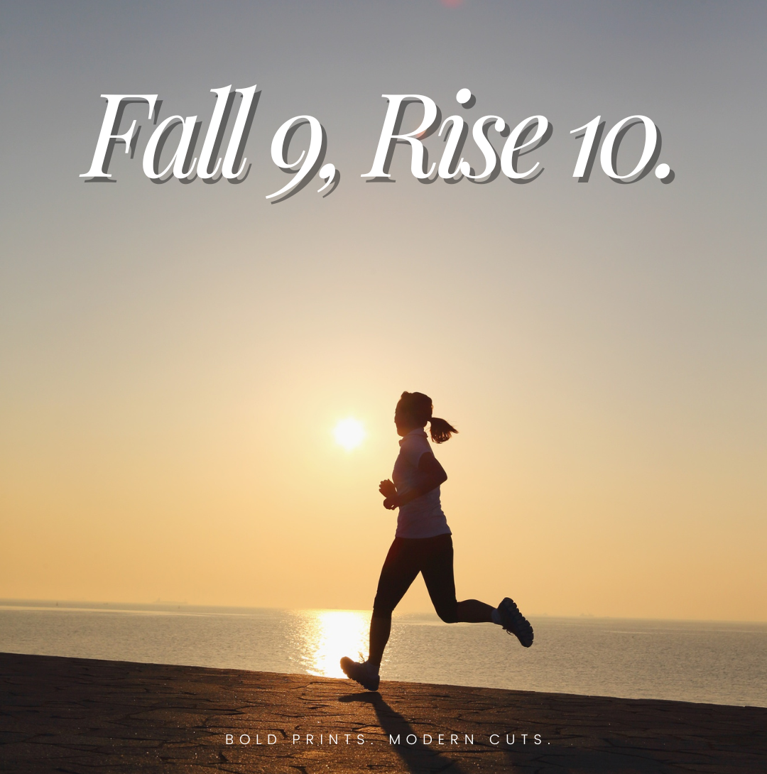 Fall 9, Rise 10.